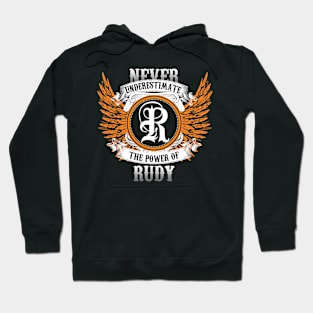 Rudy Name Shirt Never Underestimate The Power Of Rudy Hoodie